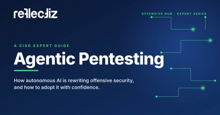 CISO’s Expert Guide to Agentic Pentesting for Websites